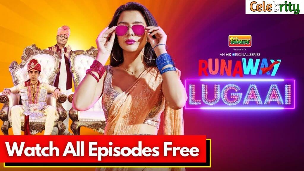 Runaway Lugaai Web Series MX Player 2021 | Cast, Story, Real Name Runaway-Lugaai-Web-Series-MX-Player-2021